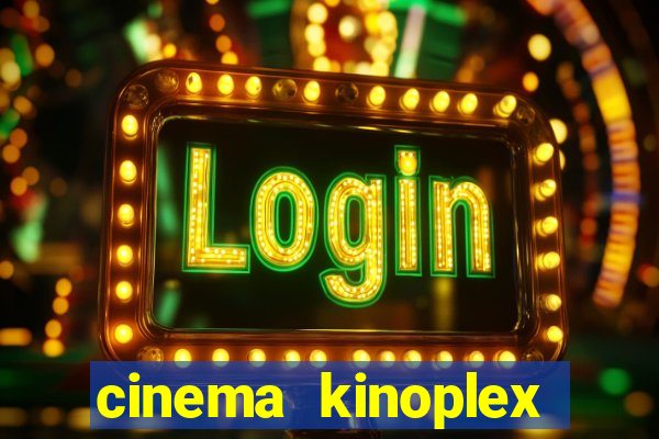 cinema kinoplex norte shopping